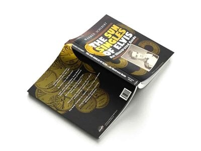The Sun Singles Of Elvis - An Illustrated Guide