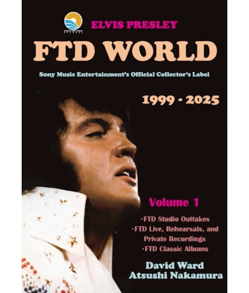 Elvis Presley FTD World 1999 - 2025 Vol 1 And 2