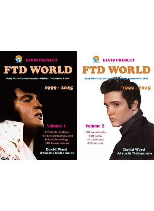 Elvis Presley FTD World  1999 - 2025 Vol 1 And 2