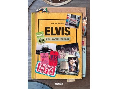 Elvis, We Were There!