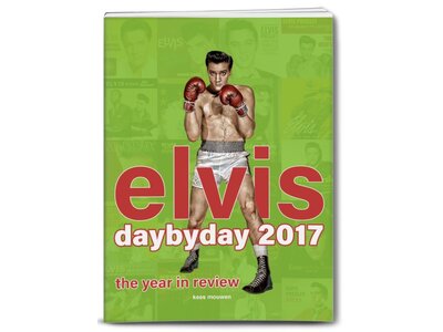 Elvis Day By Day 2017 - The Year In Review