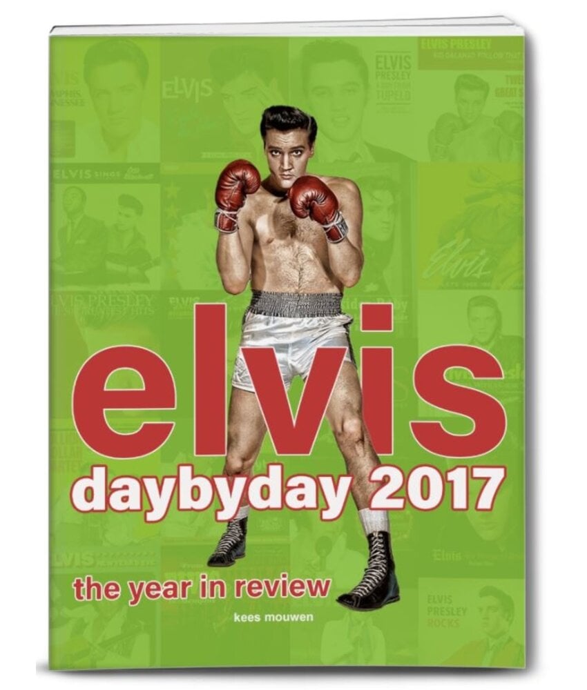 Elvis Day By Day 2017 - The Year In Review