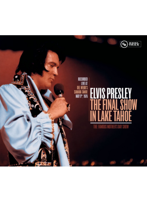 Elvis Presley The Final Show In Lake Tahoe 2 CD Set - Reel Trax Label