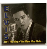 Elvis 1961 The King Of The Whole Wild World On 3 CD Set RSD  2026 VPI Label