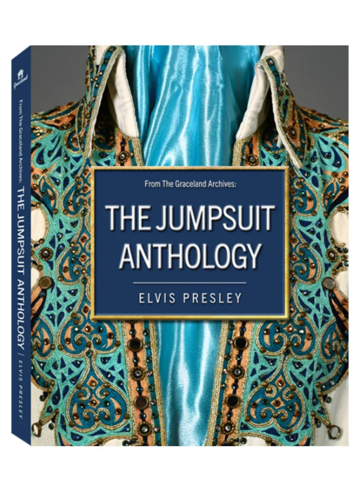 The Jumpsuit Anthology Elvis Presley - From The Graceland Archives