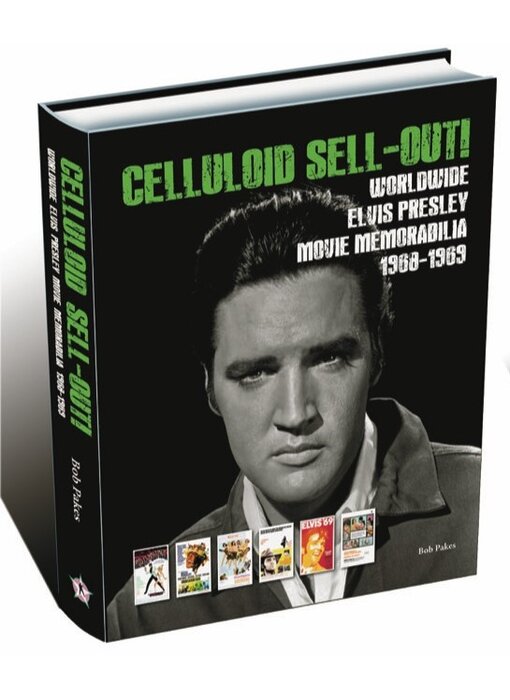 Celluloid Sell-Out! Worldwide Elvis Presley Movie Memoribilia 1968-1969 - FTD Book
