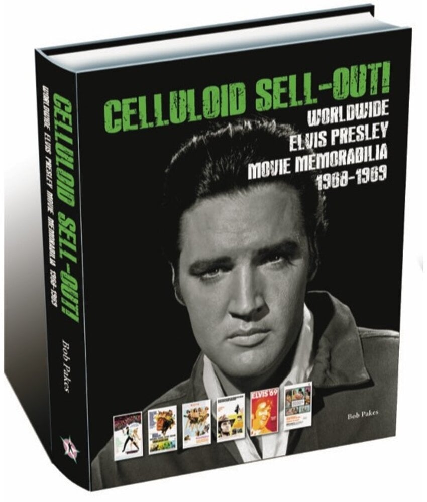 Celluloid Sell-Out! Worldwide Elvis Presley Movie Memoribilia 1968-1969 - FTD Book