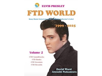 Elvis Presley FTD World  1999 - 2025 Vol 1 And 2 Second Pressing