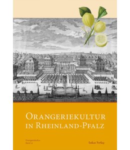 Orangeriekultur in Rheinland-Pfalz