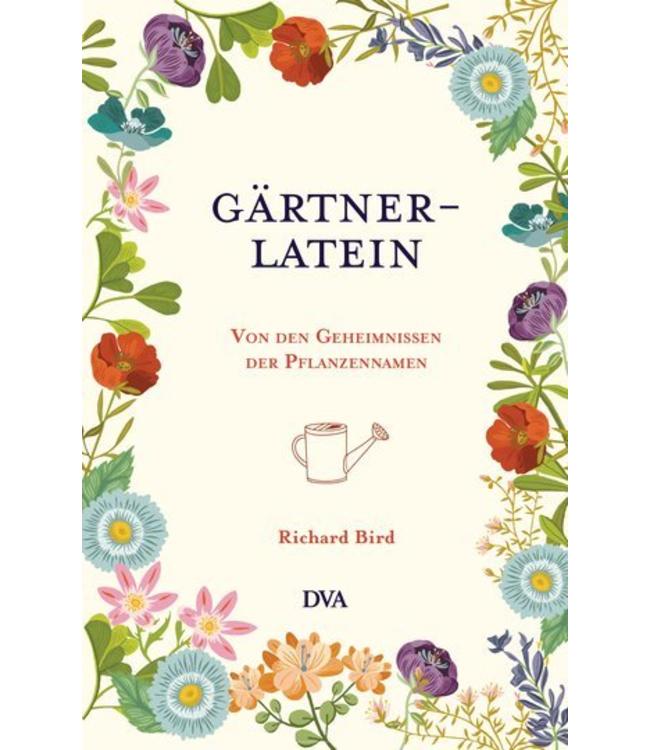 Gärtner-Latein - Von den Geheimnissen der Pflanzennamen