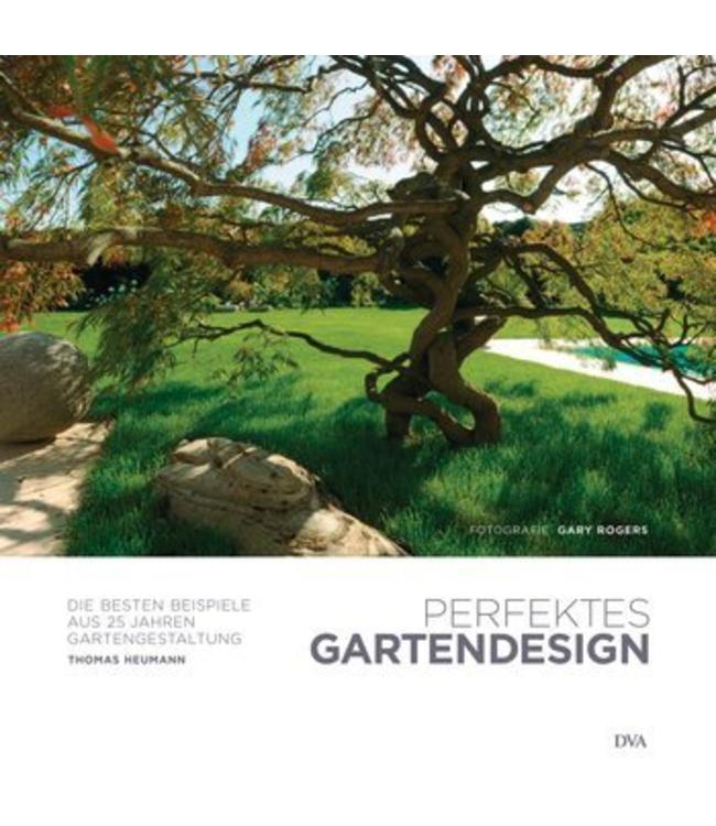 Perfektes Gartendesign - Die besten Beispiele aus 25 Jahren Gartengestaltung