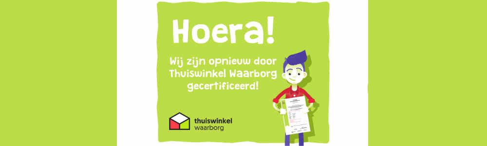 Alweer 12 jaar gecertificeerd door Thuiswinkel.org
