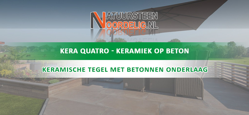 Kera Quatro tuintegels - Keramische tegel met betonnen onderlaag