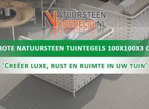 Grote natuursteen tuintegels 100x100x3 cm | Luxe, rust en ruimte in uw tuin