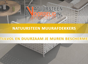 Natuursteen muurafdekkers | Stijlvol en duurzaam je muren beschermen