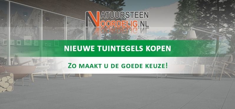 Nieuwe tuintegels kopen, maak de goede keuze! 8 tips