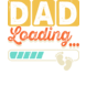LouVik DTF "Dad Loading" LouVik DTF "Dad Loading"