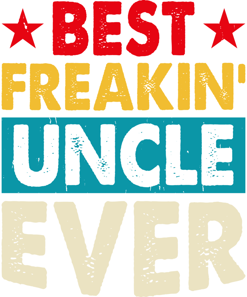 DTF  " Best Uncle Ever" DTF  " Best Uncle Ever"