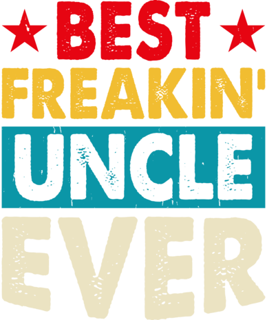 DTF  " Best Uncle Ever" DTF  " Best Uncle Ever"