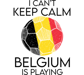DTF  "I can't keep calm, Belgium is playing" DTF  "I can't keep calm, Belgium is playing"
