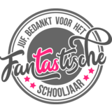 DTF  "Juf, bedankt voor het fanTAStische schooljaar"