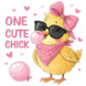 DTF "One Cute Chick" DTF "One Cute Chick"