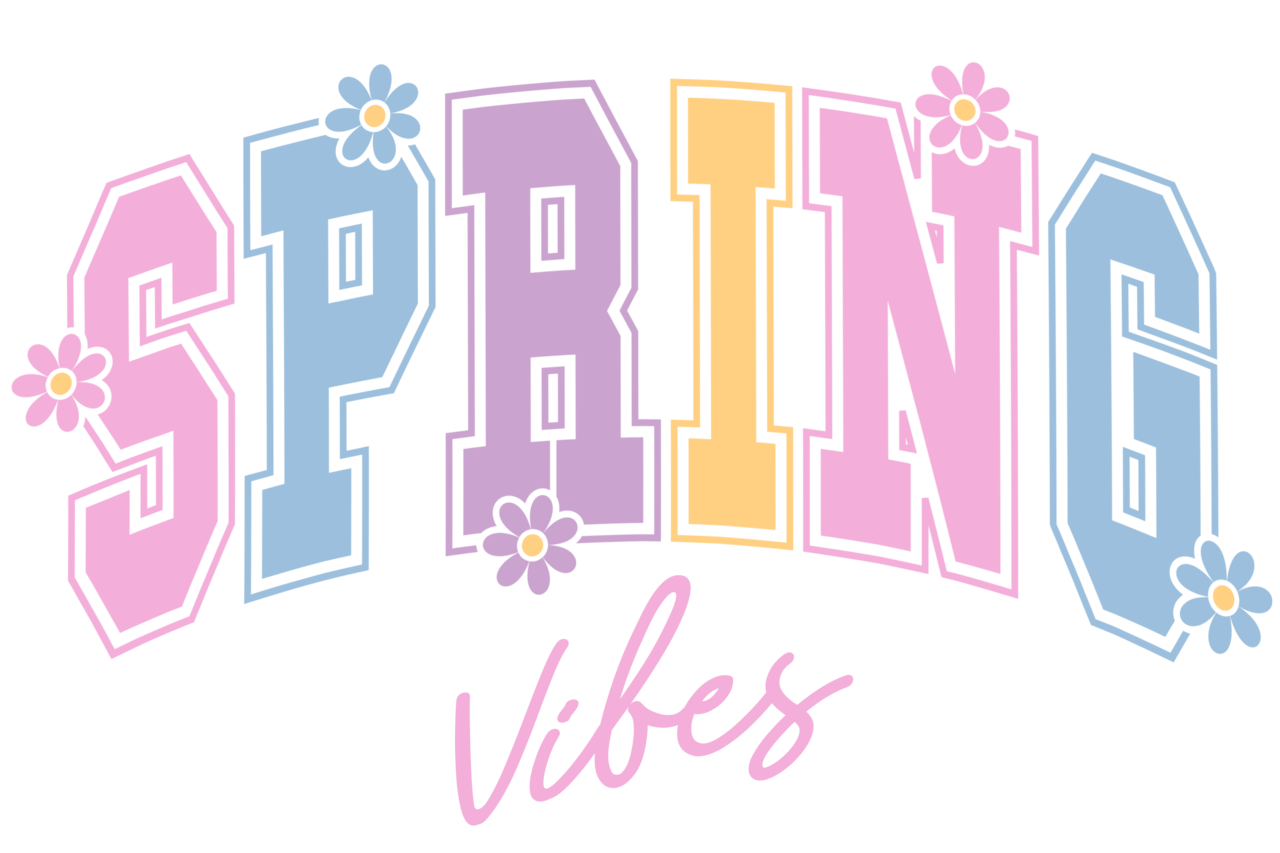 DTF "Spring Vibes"