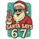 DTF "6-7 Santa Says" DTF "6-7 Santa Says"
