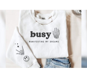 DTF Front & Sleeve "Busy Manifesting"