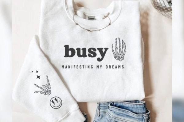 DTF Front & Sleeve "Busy Manifesting"