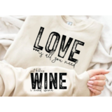 DTF Front & Sleeve "Love is all you need" DTF Front & Sleeve "Love is all you need"