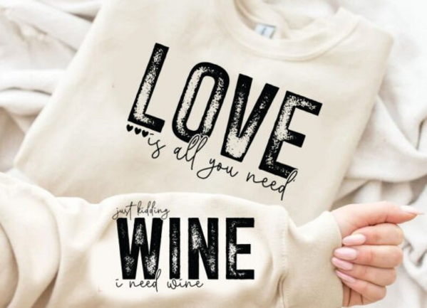 DTF Front & Sleeve "Love is all you need"