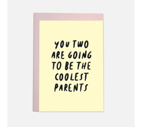 Kaart Blanche Dubbele Wenskaart - You Two Are Going To Be The Coolest Parents Kaart Blanche Dubbele Wenskaart - You Two Are Going To Be The Coolest Parents