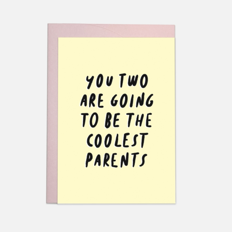 Kaart Blanche Dubbele Wenskaart - You Two Are Going To Be The Coolest Parents Kaart Blanche Dubbele Wenskaart - You Two Are Going To Be The Coolest Parents