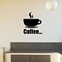 Muursticker Coffee Muursticker Coffee
