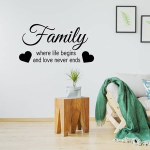 Muursticker Family where life begins and love never ends Muursticker Family where life begins and love never ends