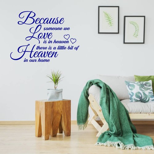 Muursticker because someone we love is in heaven we have a little bit of heaven in our home Muursticker because someone we love is in heaven we have a little bit of heaven in our home