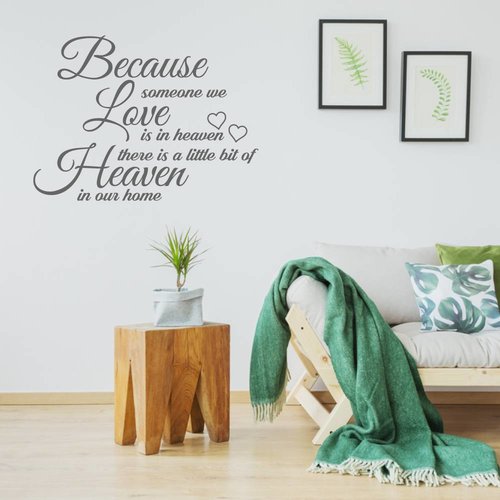 Muursticker because someone we love is in heaven we have a little bit of heaven in our home Muursticker because someone we love is in heaven we have a little bit of heaven in our home