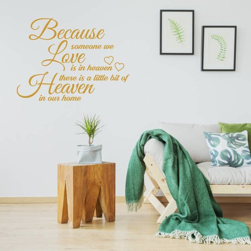 Muursticker because someone we love is in heaven we have a little bit of heaven in our home Muursticker because someone we love is in heaven we have a little bit of heaven in our home