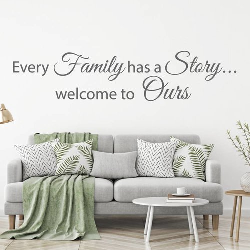 Muursticker Every Family has a Story welcome to Ours Muursticker Every Family has a Story welcome to Ours