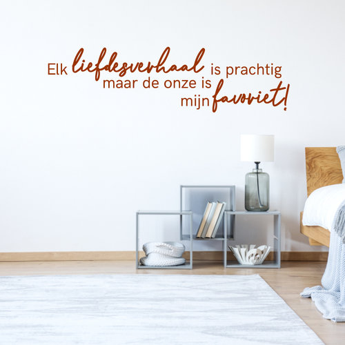 Muursticker Elk liefdesverhaal is prachtig maar de onze is mijn favoriet Muursticker Elk liefdesverhaal is prachtig maar de onze is mijn favoriet