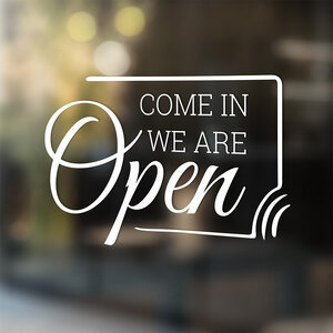 Come in we are open Come in we are open