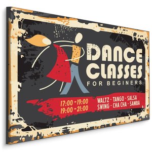 Schilderij - Dance Classes, reclamebord, Premium Print