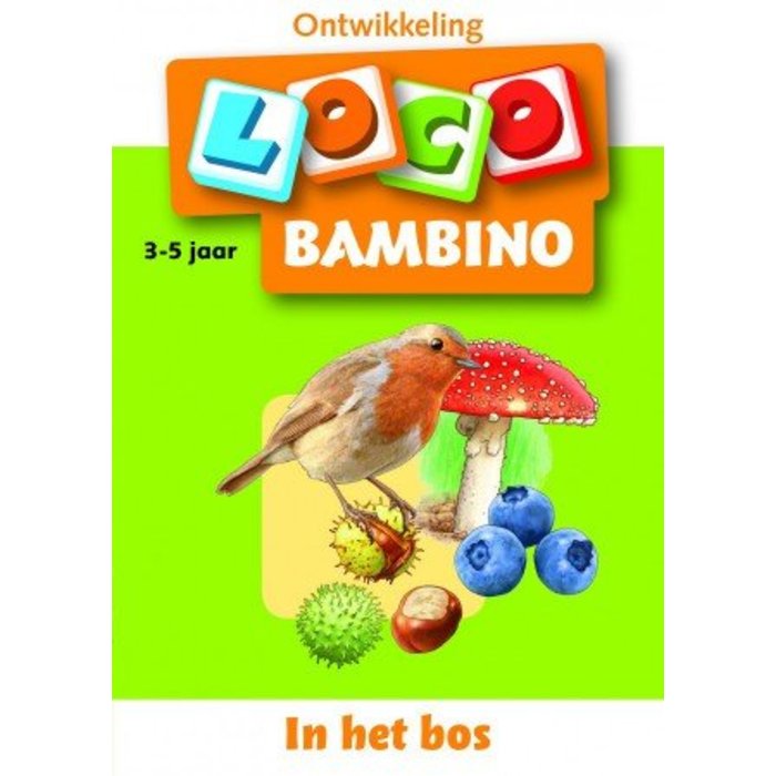 Loco In het Bos, mijn allereerste Bambino(bambino)