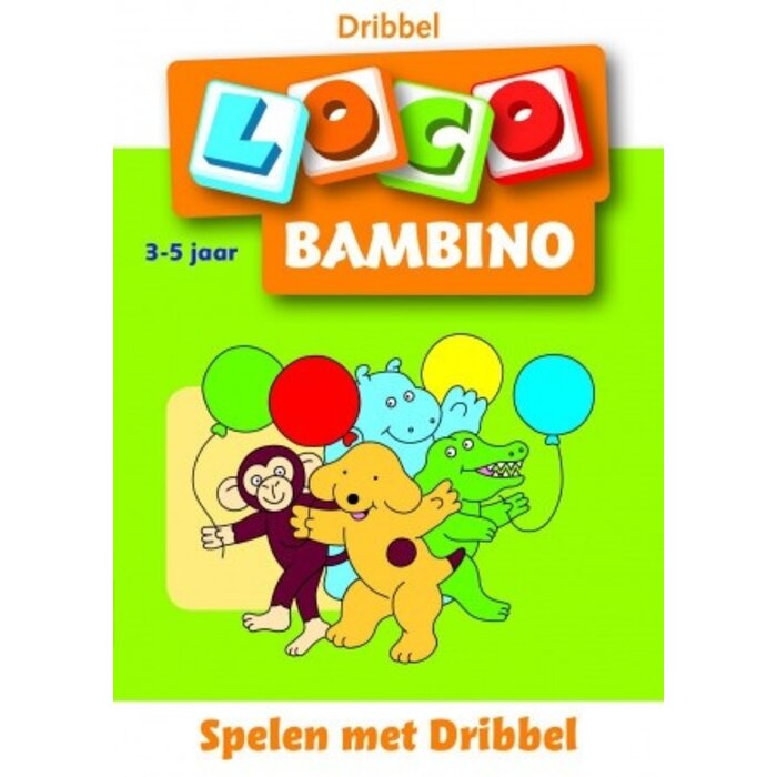 Loco Spelen met Dribbel (bambino)