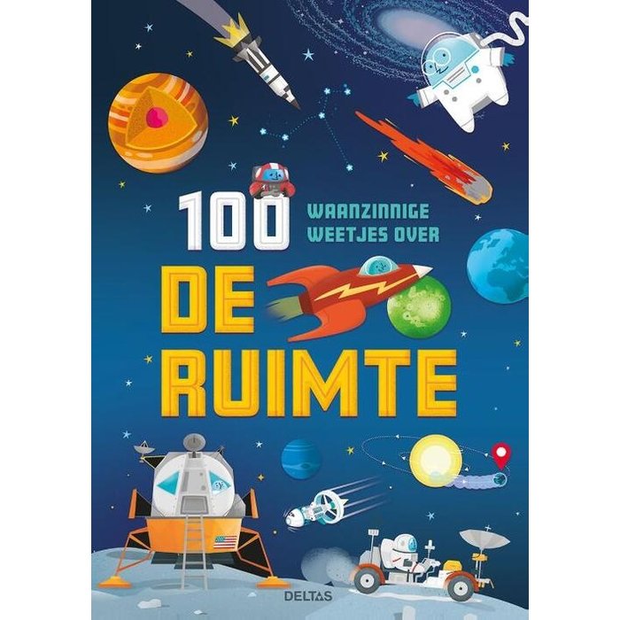 Deltas 100 waanzinnige weetjes over de ruimte