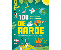 Deltas 100 waanzinnige weetjes over de aarde
