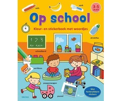 Deltas Kleur- en stickerboek met woordjes - op school (3-5 jaar)