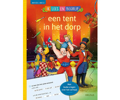 Deltas Ik lees en begrijp - Een tent in het dorp (AVI E3 / AVI 3)