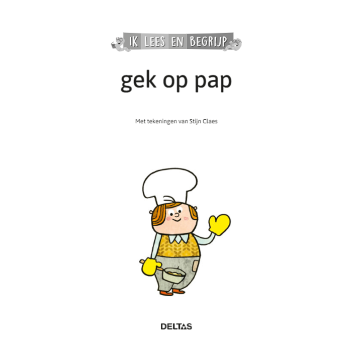 Deltas Ik lees en begrijp - Gek op pap (AVI START / AVI 1)